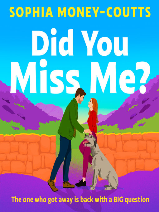 Title details for Did You Miss Me? by Sophia Money-Coutts - Wait list